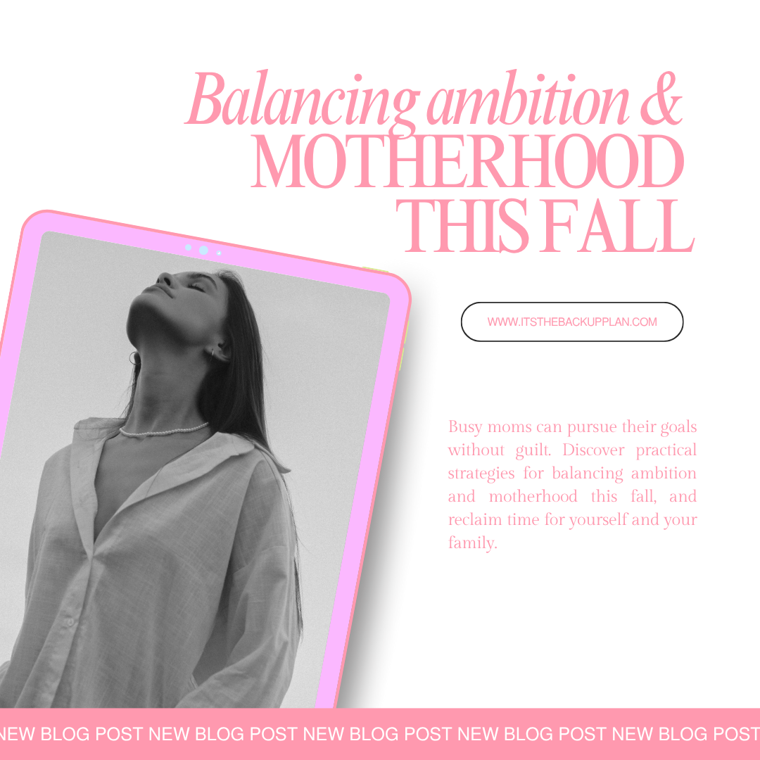 Balancing Ambition and Motherhood This Fall