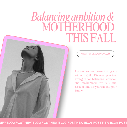 Balancing Ambition and Motherhood This Fall