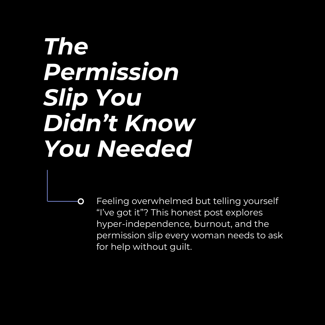 The Permission Slip You Didn't Know You Needed