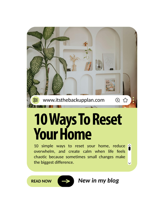 10 Ways to Reset Your Home When Life Feels Chaotic