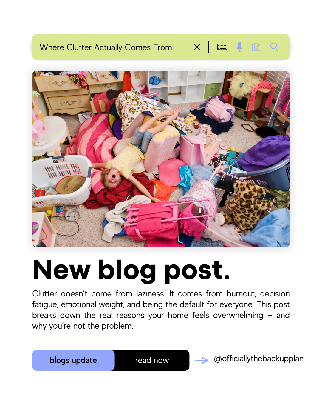 Where Clutter Actually Comes From (Hint: It’s Not Laziness)