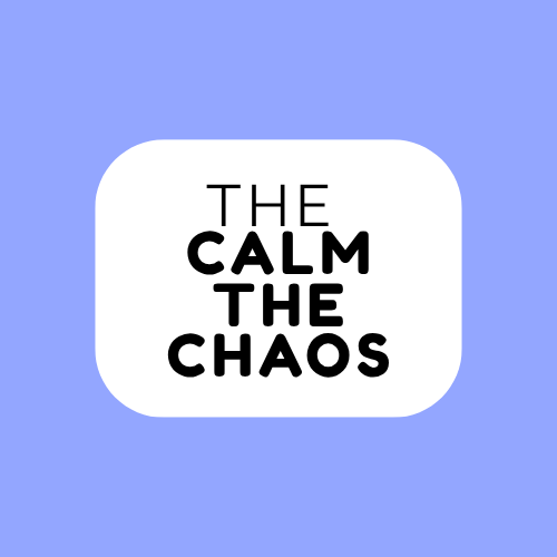 The Calm the Chaos