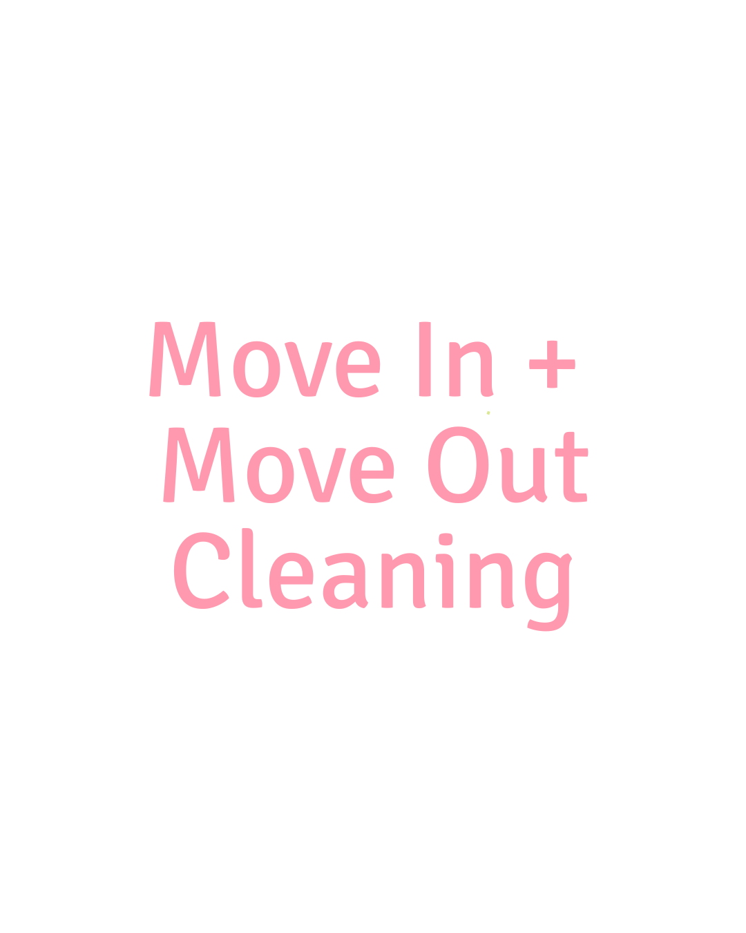 Move In/Move Out Cleaning